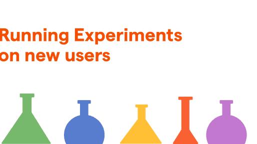 Running experiments on new users